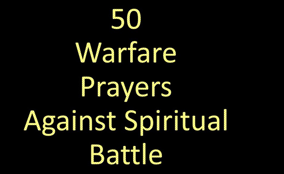50 deep spiritual warfare prayers