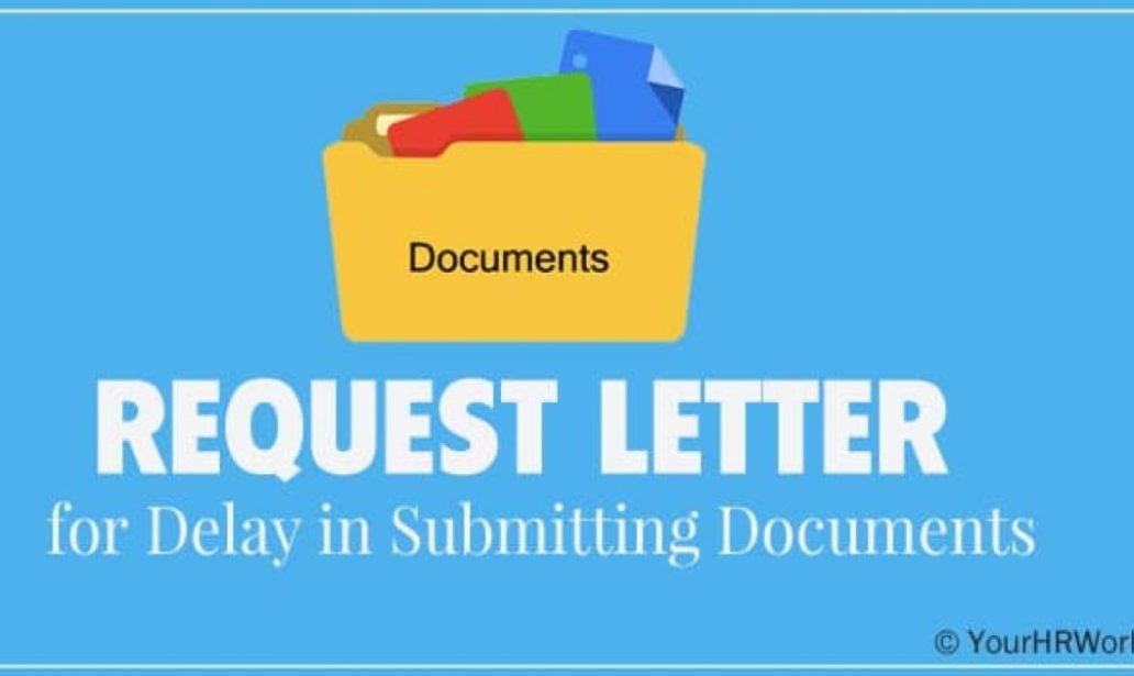 excuses for late submission of documents