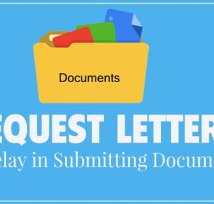 excuses for late submission of documents