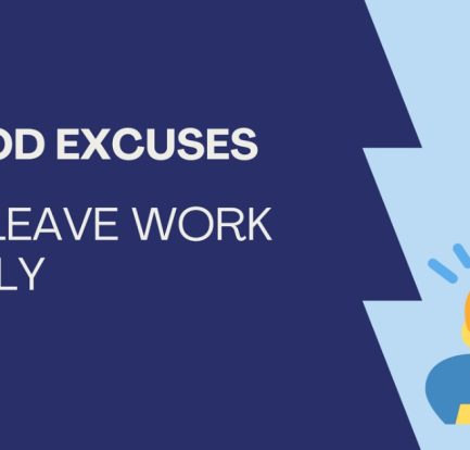 excuses for leaving early from office